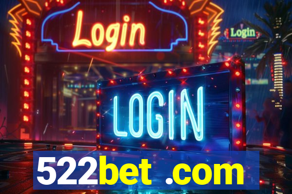 522bet .com